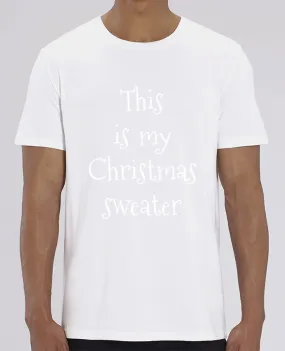 T-Shirt This my christmas sweater par tunetoo