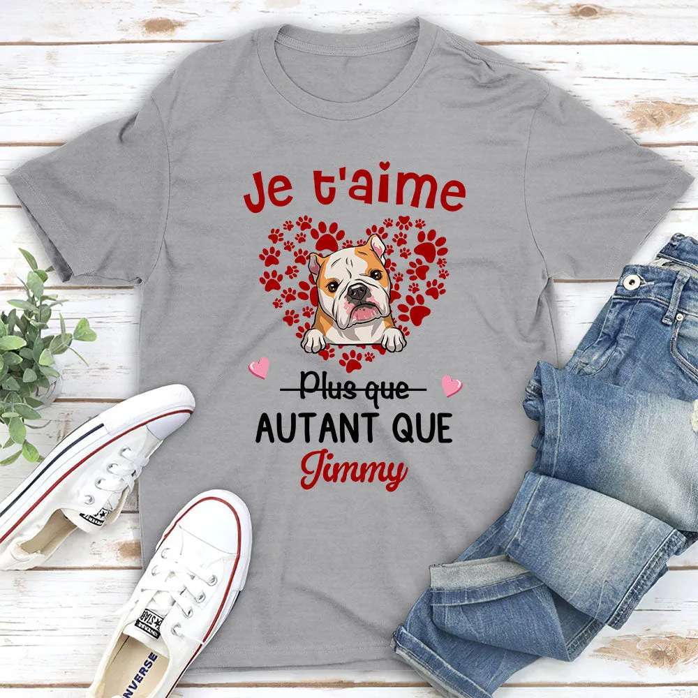 T-shirt Unisex Personnalisé - Je T‘Aime Autant Que