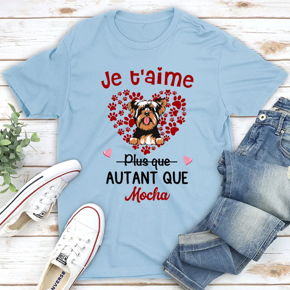 T-shirt Unisex Personnalisé - Je T‘Aime Autant Que